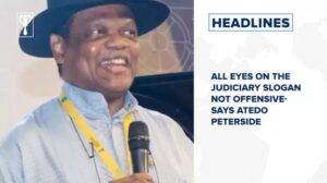 Read more about the article Peterside asserts that the slogan “All eyes on the judiciary” is not offensive and actually advocates for its impartiality.